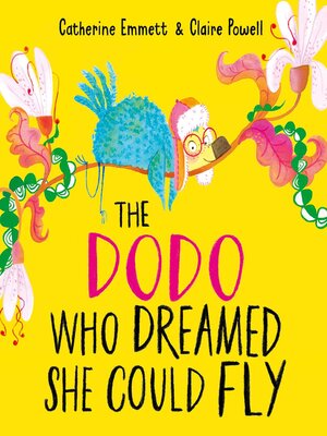 cover image of The Dodo Who Dreamed She Could Fly